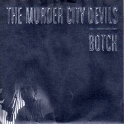 Botch : The Murder City Devils - Botch